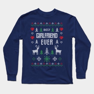 Best Girlfriend Ever Ugly Sweater Long Sleeve T-Shirt